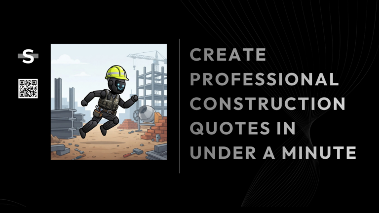 Create Professional Construction Quotes in Under a Minute